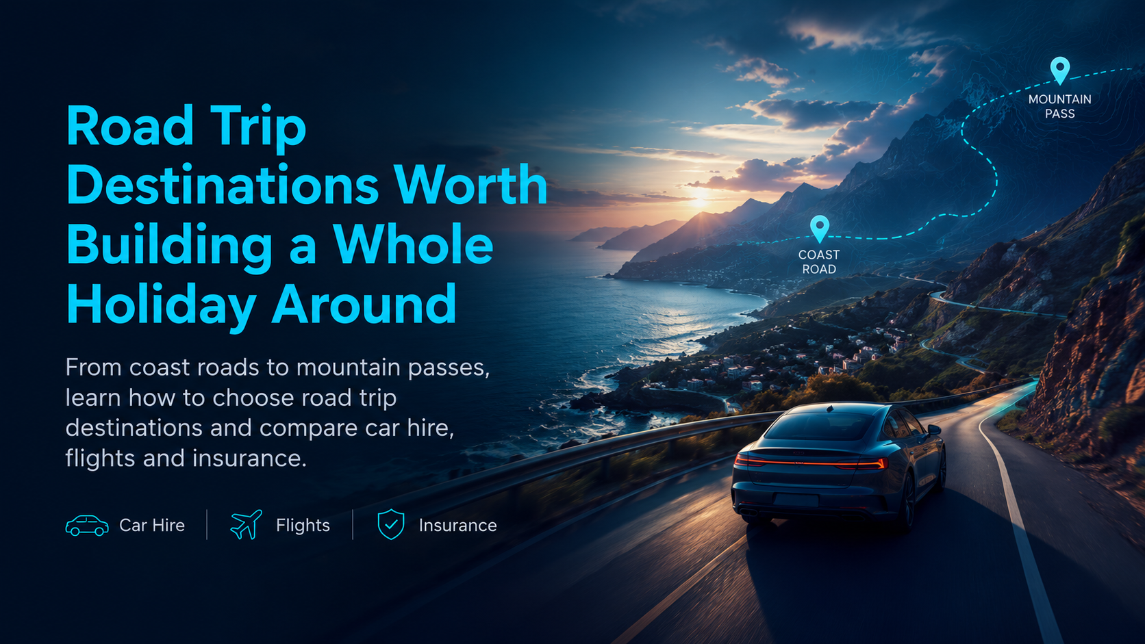 Road Trip Destinations Worth Building a Whole Holiday Around